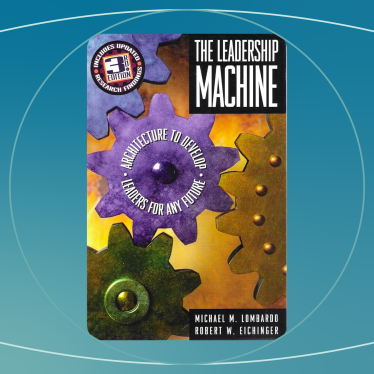 The Leadership Machine. Architecture to Develop Leaders for Any Future